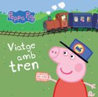 Viatge amb tren (Peppa Pig. Llibre de cartró), de Varios autores | portada del libro