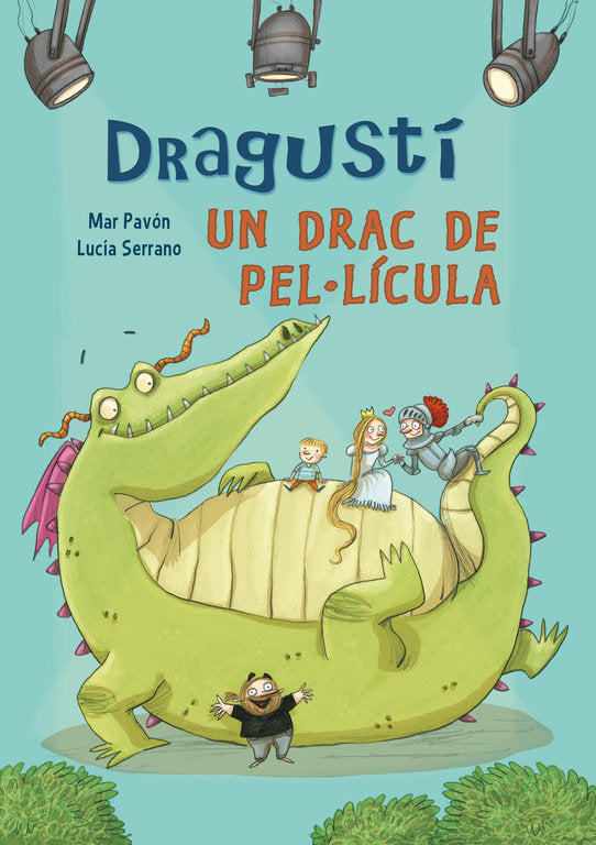Dragustí, un drac de pel·lícula, de Pavón | portada del libro