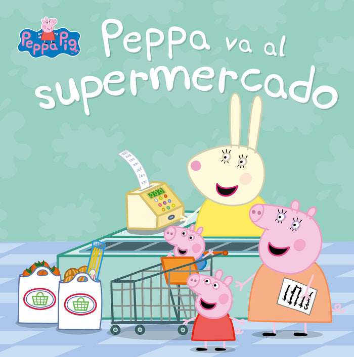 Peppa va al supermercado (Peppa Pig. Un cuento), de Hasbro | portada del libro