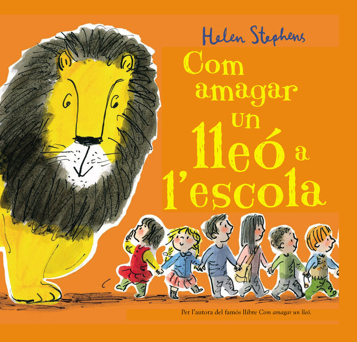 Com amagar un lleó a l'escola (Com amagar un lleó), de Stephens | portada del libro