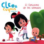 El fantasma de los tomates (Cleo y Cuquín, Familia Telerín. Un cuento), de Varios autores | portada del libro