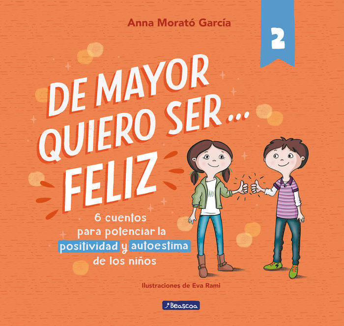De mayor quiero ser... feliz 2 (nueva edición), de Morató García | portada del libro