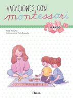 Vacaciones con Montessori (6 años) (Creciendo con Montessori. Cuadernos de vacaciones), de Klara Moncho | portada del libro