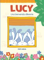 Lucy. Una bienvenida diferente, de Pato Mena | portada del libro