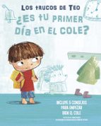 ¿Es tu primer día en el cole? (Los trucos de Teo), de Chiara Piroddi | portada del libro
