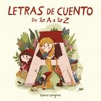Letras de cuento. De la A a la Z, de GLORIA LANGREO | portada del libro