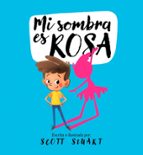 Mi sombra es rosa, de Scott Stuart | portada del libro