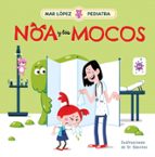 Noa y los mocos (Mar López, Pediatra), de Mar López | portada del libro
