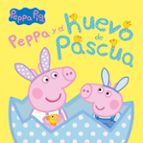 Peppa Pig y el huevo de Pascua (Peppa Pig. Un cuento), de Varios autores | portada del libro