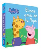 El nou amic de la Pepa (Peppa Pig. Llibre de cartró), de Varios autores | portada del libro
