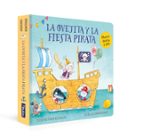 La ovejita y la fiesta pirata (La ovejita que vino a cenar. Libro de cartón con mecanismos), de Steve Smallman | portada del