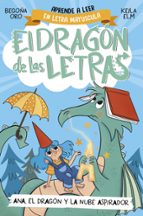 Ana, el dragón y la nube aspirador (El dragón de las letras 1), de Begoña Oro | portada del libro