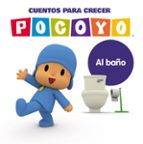 Cuentos para crecer: Al baño (Pocoyó. Un cuento), de Zinkia Zinkia | portada del libro