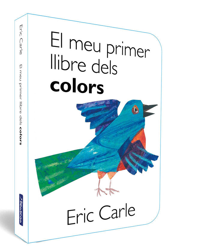El meu primer llibre dels colors (Col·lecció Eric Carle), de CARLE | portada del libro