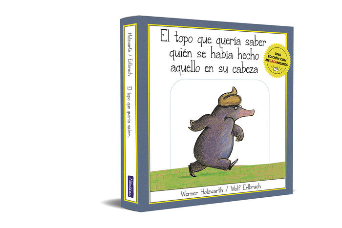 El topo que quería saber quién se había hecho aquello en su cabeza (una edición con mecacanismos), de WERNER HOLZWARTH | port