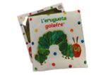 L'erugueta golafre. Un llibre de tela per abraçar (Col·lecció Eric Carle), de Eric Carle | portada del libro