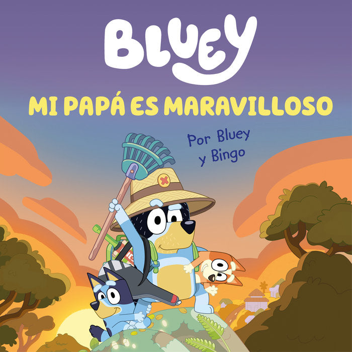 Mi papá es maravilloso (edición en español) (Bluey. Un cuento 7), de BLUEY | portada del libro