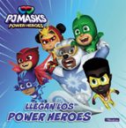 Llegan los Power Heroes (PJ Masks. Un cuento), de Hasbro | portada del libro
