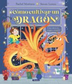 Cómo cultivar un dragón, de RACHEL MORRISROE | portada del libro
