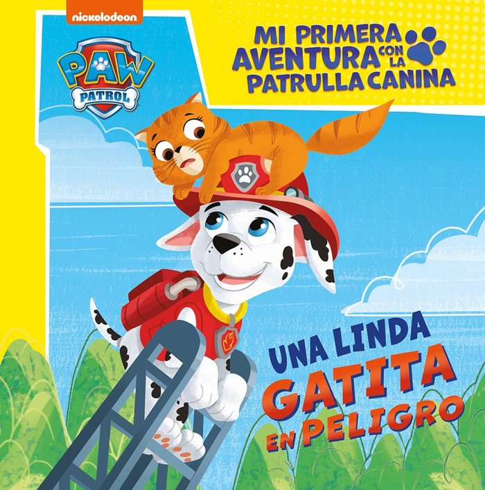 Una linda gatita en peligro (Mi primera aventura con la Patrulla Canina | Paw Patrol), de NICKELODEON | portada del libro