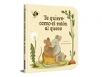 Te quiero como el ratón al queso, de Varios autores | portada del libro