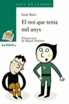 El noi que tenia mil anys, de BARO I RAURELL, SANTI | portada del libro
