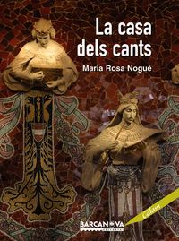 CASA DEL CANTS, LA, de NOGUE I ALMIRALL, NURIA | portada del libro