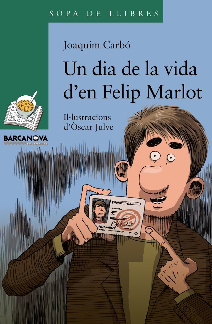 Un dia de la vida d'en Felip Marlot, de Carbó, Joaquim | portada del libro
