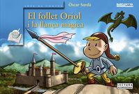 FOLLET ORIOL I LA LLANçA MàGICA, EL, de SARDà, ÒSCAR | portada del libro