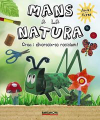MANS A LA NATURA, de RIBóN, MARTA | portada del libro