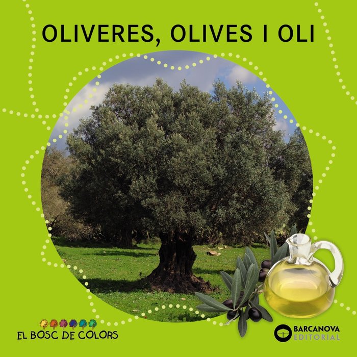 Oliveres, olives i oli, de Baldó, Estel | portada del libro