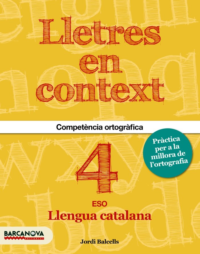 Lletres en context. Quadern d'ortografia 4t ESO, de Balcells | portada del libro