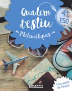 Quadern estiu Matemàtiques 4t ESO, de Varios autores | portada del libro