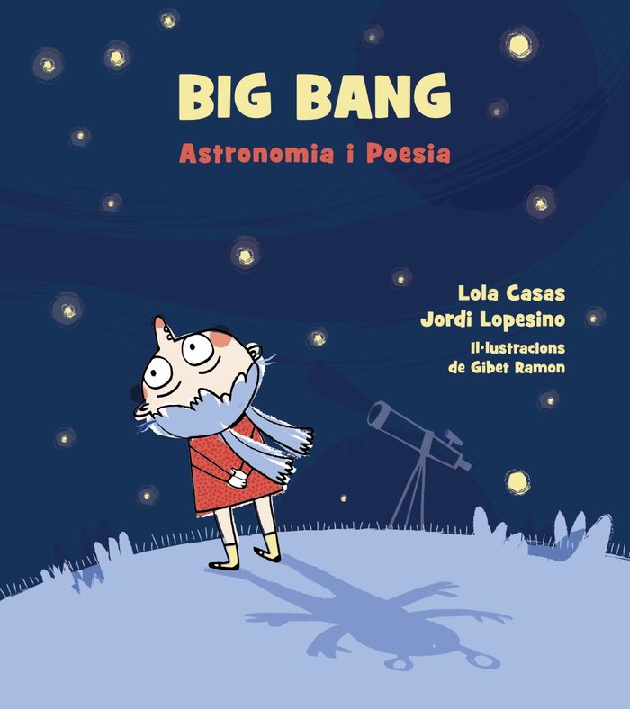 Big Bang. Astronomia i Poesia., de Casas, Lola | portada del libro