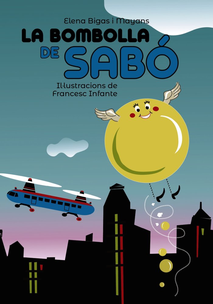 La bombolla de sabó, de Bigas i Manyans, Elena | portada del libro