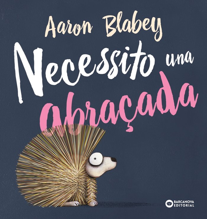Necessito una abraçada, de Blabey, Aaron | portada del libro