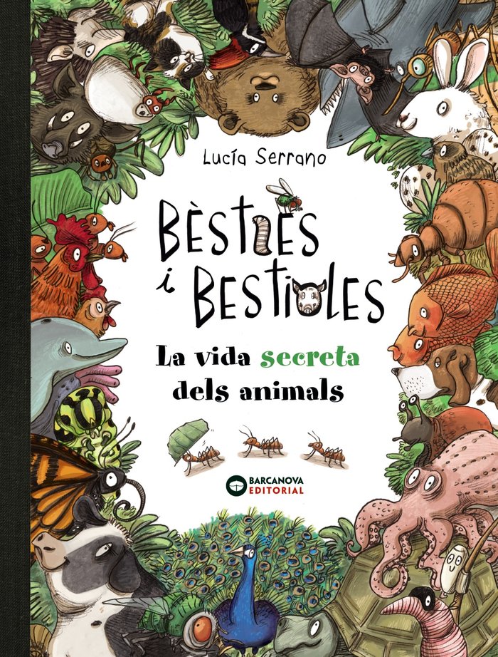 Bèsties i bestioles, la vida secreta dels animals, de Serrano, Lucía | portada del libro