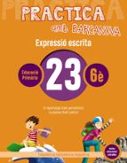 Practica amb Barcanova 23. Expressió escrita, de Varios autores | portada del libro