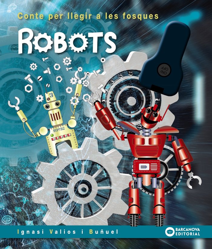 ROBOTS, de VALIOS, IGNASI | portada del libro