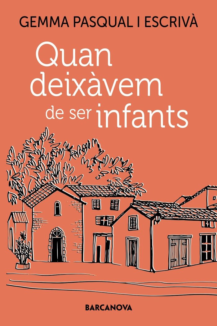 QUAN DEIXAVEM DE SER INFANTS, de PASQUAL I ESCRIV·, GEMMA | portada del libro