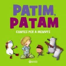 Patim, Patam. Contes per a menuts, de COMELLES, SALVADOR | portada del libro