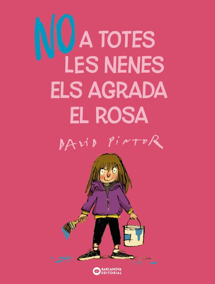 NO A TOTES LES NENES ELS AGRADA EL ROSA, de PINTOR, DAVID | portada del libro