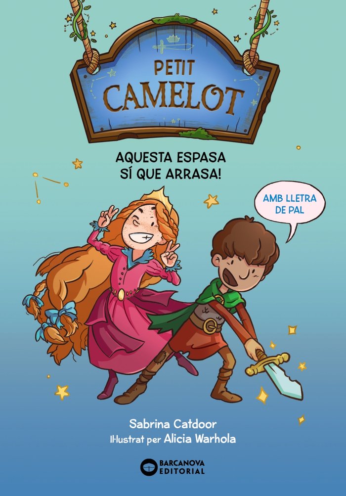 PETIT CAMELOT. AQUESTA ESPASA ARRASA, de CATDOOR, SABRINA | portada del libro