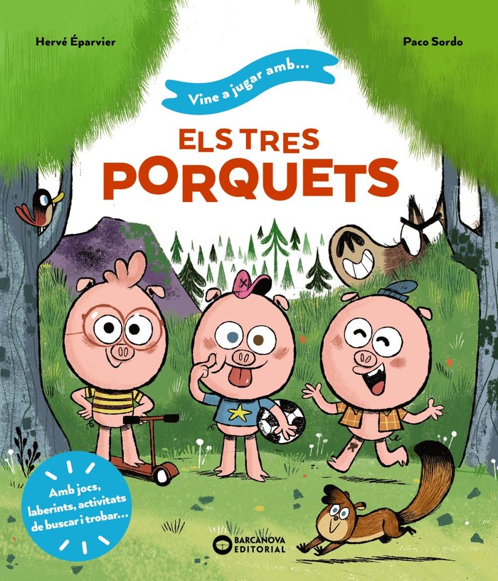 VINE A JUGAR AMB ELS TRES PORQUETS, de EPARVIER, HERVE | portada del libro