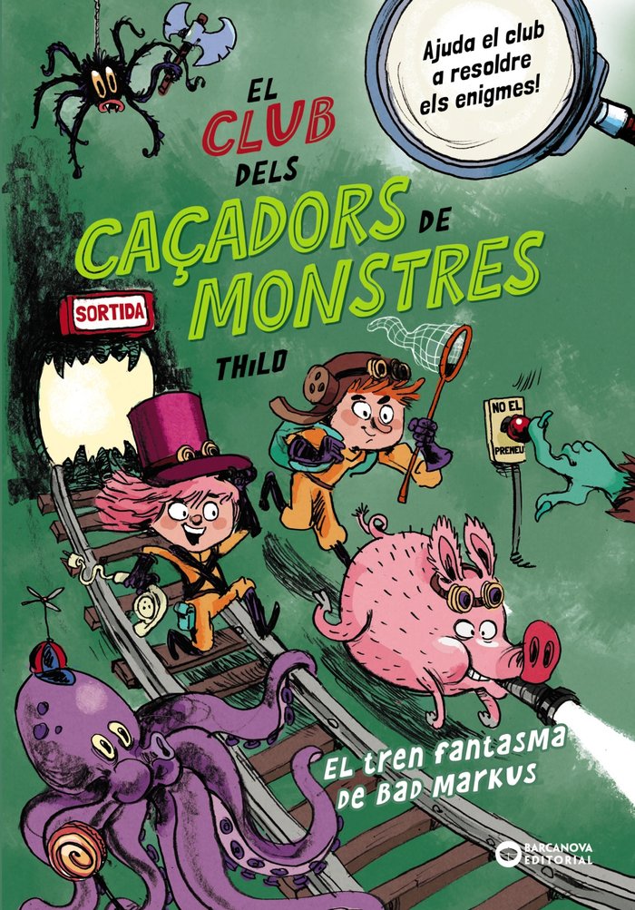 EL CLUB DELS CACADORS DE MONSTRES EL TREN FANTASMA DE BAD M, de THILO, THILO | portada del libro