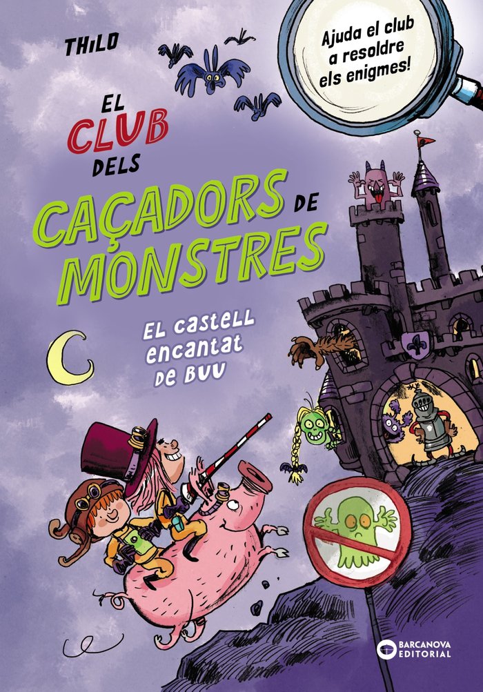 EL CLUB DELS CACADORS DE MONSTRES EL CASTELL ENCANTAT DE BU, de THILO, THILO | portada del libro