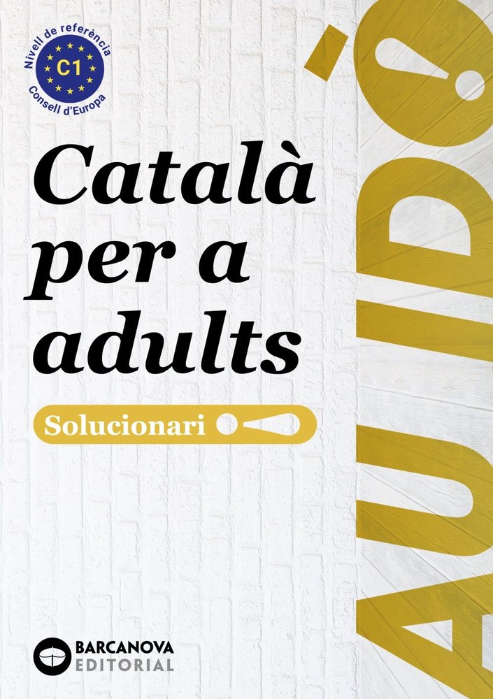 AU IDO SUFICIENCIA CATALA PER A ADULTS C1 SOLUCIONARI, de COMELLES, SALVADOR | portada del libro