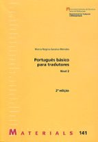 PortuguÄs básico para tradutores, de MARIA REGINA SARAIVA MENDES | portada del libro