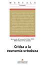 CrÆtica a la economÆa ortodoxa, de Seminario de EconomÆa CrÆtica TAIFA | portada del libro