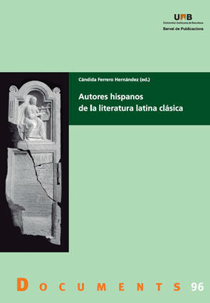 Autores hispanos de la literatura latina clçsica, de Ferrero Hernçndez, Cçndida | portada del libro